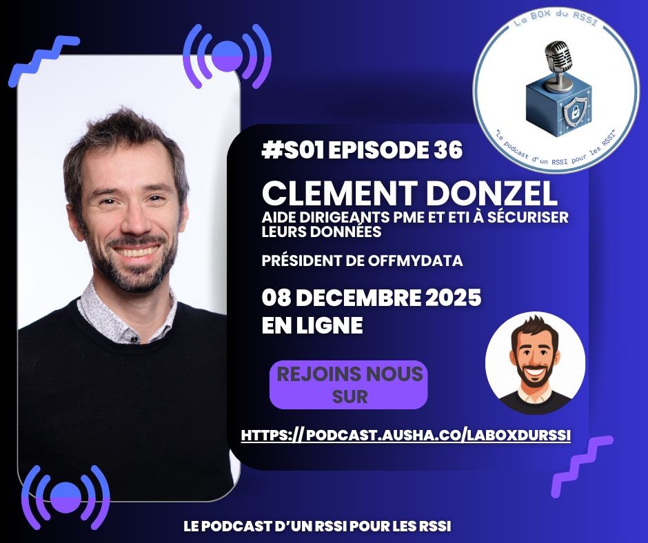 Podcast Dans la box du RSSI avec Clément Donzel