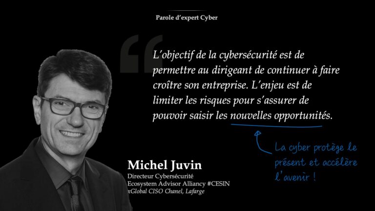 Michel Juvin - Cybersécurité doit permettre à l'entreprise de croître son activité